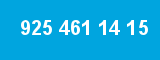 925 461 14 15